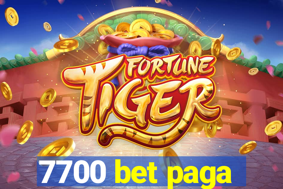 7700 bet paga